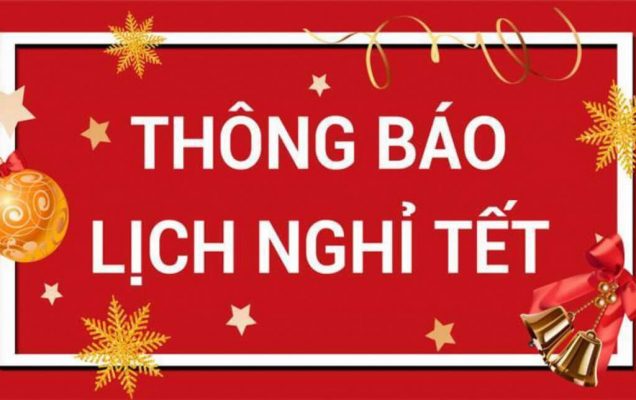 Thông báo lịch nghỉ tết