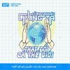 mẫu hình in typographic Chúng Ta Cùng Nhau Thay Đổi Cả Thế Giới đẹp, ấn tượng