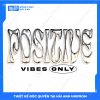 Mẫu Hình In Gothic Positive Vibes Only