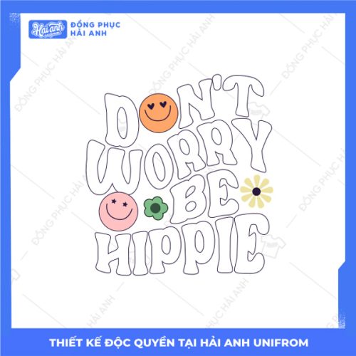Mẫu Hình In Groovy Don't Worry Be Hippie