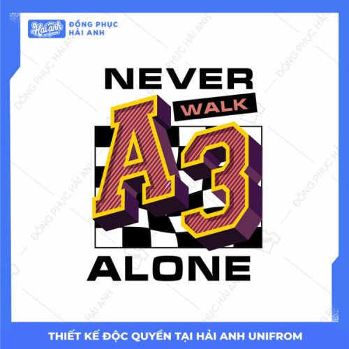 Mẫu Hình In Isometric A3 Never Walk Alone