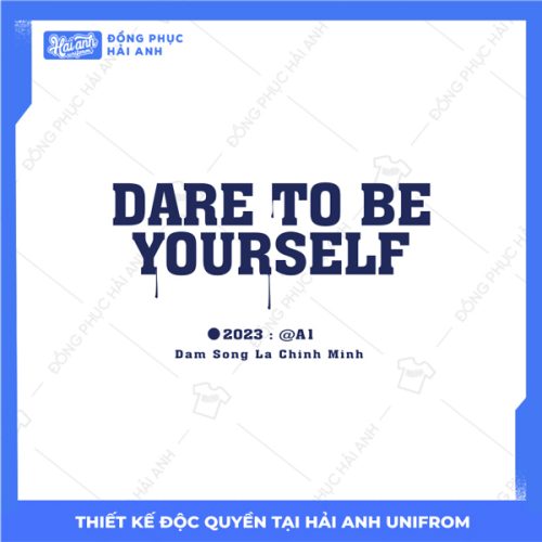 Mẫu Hình In Varsity Dare To Be Yourself